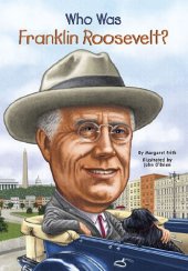 book Who Was Franklin Roosevelt?