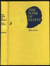 book The Mask of Sanity: An Attempt to Clarify Some Issues About the So Called Psychopathic Personality