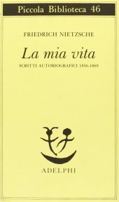 book La mia vita. Scritti autobiografici 1856-1869