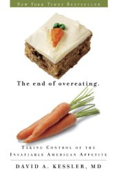 book The End of Overeating: Taking Control of the Insatiable American Appetite