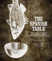 book Spanish Table, The: Traditional Recipes and Wine Pairings from Spain and Portugal