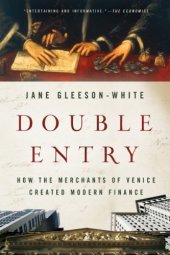 book Double Entry: How the Merchants of Venice Created Modern Finance