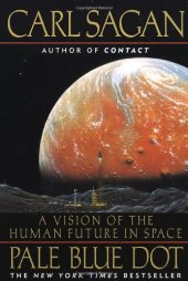 book Pale Blue Dot: A Vision of the Human Future in Space