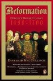 book Reformation: Europe's House Divided 1490-1700