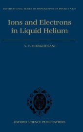 book Electrons and Ions in Liquid Helium