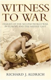 book Witness to War: Diaries of the Second World War in Europe