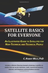 book Satellite Basics For Everyone: An Illustrated Guide to Satellites for Non-Technical and Technical People