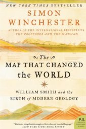 book The Map That Changed the World: William Smith and the Birth of Modern Geology