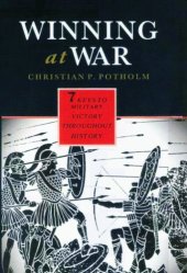 book Winning at War: Seven Keys to Military Victory throughout History