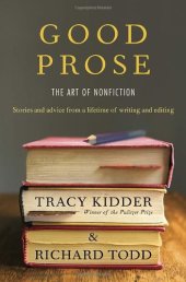 book Good Prose: The Art of Nonfiction