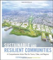 book Sustainable and Resilient Communities: A Comprehensive Action Plan for Towns, Cities, and Regions