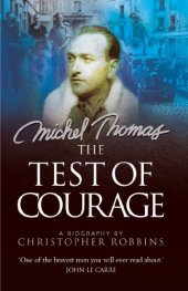 book The Test of Courage: A Biography of Michel Thomas