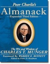 book Poor Charlie's Almanack: The Wit and Wisdom of Charles T. Munger, Expanded Third Edition