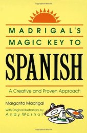 book Madrigal's Magic Key to Spanish: A Creative and Proven Approach