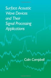 book Surface Acoustic Wave Devices and Their Signal Processing Applications