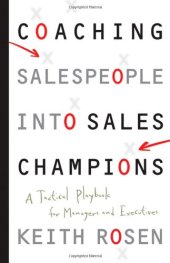 book Coaching Salespeople into Sales Champions: A Tactical Playbook for Managers and Executives