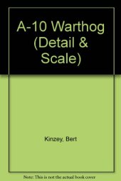 book A-10 Warthog in detail & scale - D&S Vol. 19