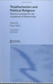 book Totalitarianism and Political Religions, Volume 1: Concepts for the Comparison of Dictatorships