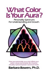 book What Color Is Your Aura?: Personality Spectrums for Understanding and Growth