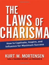 book The Laws of Charisma: How to Captivate, Inspire, and Influence for Maximum Success