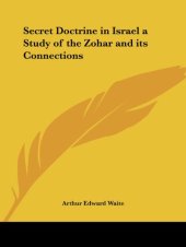 book Secret Doctrine in Israel a Study of the Zohar and its Connections