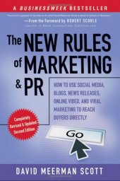 book The New Rules of Marketing and PR: How to Use Social Media, Blogs, News Releases, Online Video, and Viral Marketing to Reach Buyers Directly