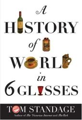 book A History of the World in Six Glasses