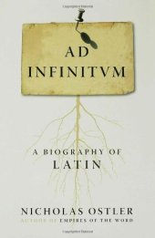 book Ad Infinitum: A Biography of Latin