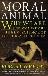 book The Moral Animal: Why We Are, the Way We Are: The New Science of Evolutionary Psychology