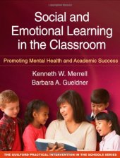 book Social and Emotional Learning in the Classroom: Promoting Mental Health and Academic Success