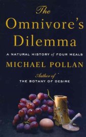 book The Omnivore's Dilemma: A Natural History of Four Meals