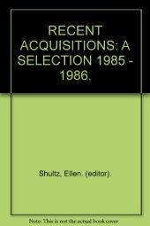 book Recent Acquisitions : A Selection 1985-1986