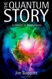 book The Quantum Story: A History in 40 Moments