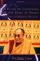 book A Flash of Lightning in the Dark of Night: A Guide to the Bodhisattva's Way of Life