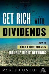 book Get Rich with Dividends: A Proven System for Earning Double-Digit Returns