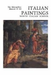 book Italian Paintings: A Catalogue of the Collection of the Metropolitan Museum of Art--North Italian School/E1405P