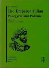 book Emperor Julian: Panegyric and Polemic