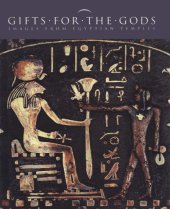 book Gifts for the Gods: Images from Egyptian Temples