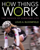 book How Things Work: The Physics of Everyday Life