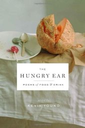 book The Hungry Ear: Poems of Food and Drink