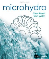 book Microhydro: Clean Power from Water