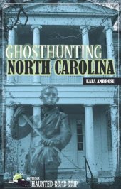 book Ghosthunting North Carolina