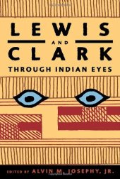 book Lewis and Clark Through Indian Eyes