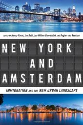 book New York and Amsterdam: Immigration and the New Urban Landscape