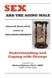 book Sex and the Aging Male: Understanding and Coping with Change