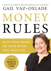 book Money Rules: Rule Your Money or Your Money Will Rule You