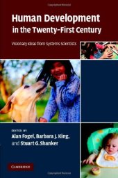 book Human Development in the Twenty-First Century: Visionary Ideas from Systems Scientists