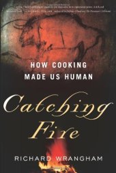 book Catching Fire: How Cooking Made Us Human