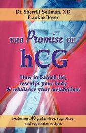 book The Promise of hCG: How to banish fat, resculpt your body & rebalance your metabolism