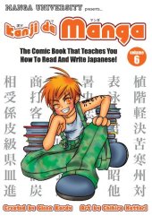 book Kanji De Manga Volume 6: The Comic Book That Teaches You How To Read And Write Japanese!